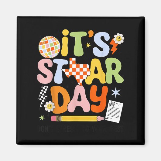 It's Staar Day Don't Stress Do Your Test Day Motiv Magneet (Voorkant)