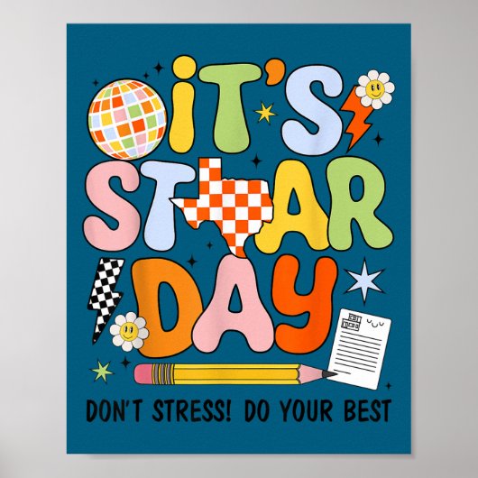 It's Staar Day Don't Stress Do Your Test Day Motiv Poster (Voorkant)