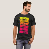 Its Test Day You Got This Funny Testing Day Teache T-shirt (Voorkant volledig)