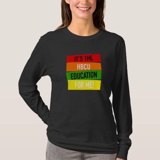 It's The HBCU Education for Me Grad Apparel T-shirt (Voorkant)