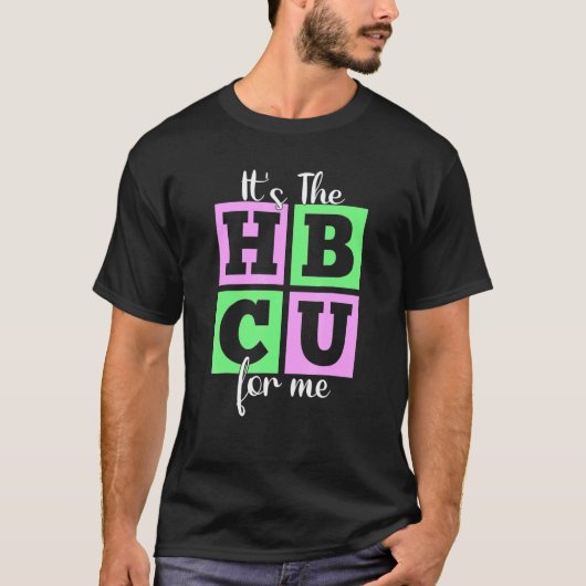 It's The HBCU For Me Pink and Green T-shirt (Voorkant)
