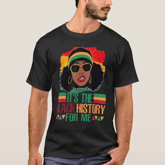 It's The Melanin For Me Melanated Black History Mo T-shirt (Voorkant)