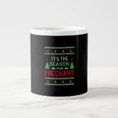 Its The Season To Be Pregnant Funny Christmas Grote Koffiekop (Voorkant)