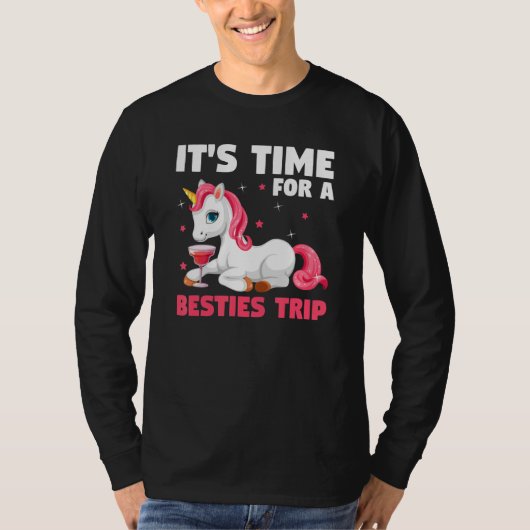 it's time for a besties trip traveling t-shirt (Voorkant)