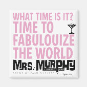 It's time to fabulouize the world - magnet (Voorkant)