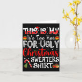Its Too Hot For Ugly Christmas Sweaters Funny Xmas Kaart (Gele Bloem)