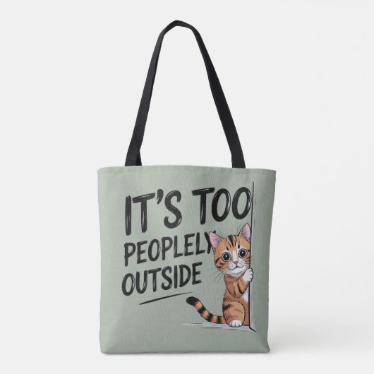 "It's Too Peopely Outside" Funny Introvert Cat Tote Bag (Achterkant)