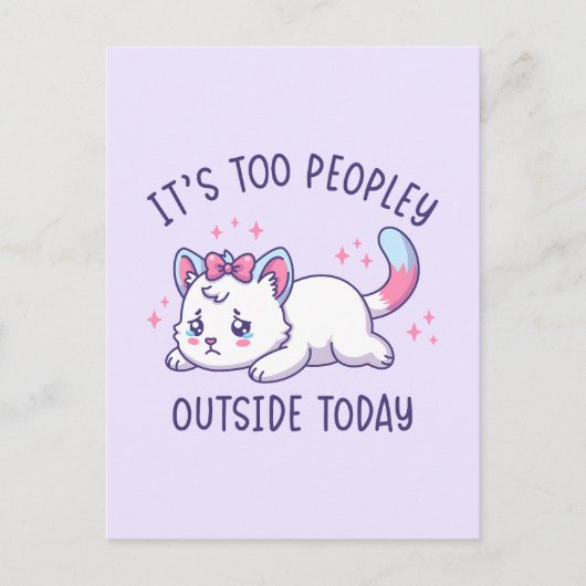 It's Too Peopley Outside Today - Kawaii Sad Cat Briefkaart (Voorkant)