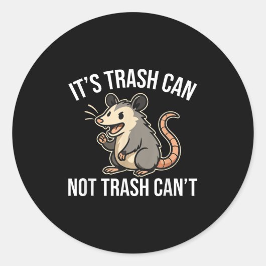 It's Trash Can Not Trash Can't Ossum Fun Ronde Sticker (Voorkant)