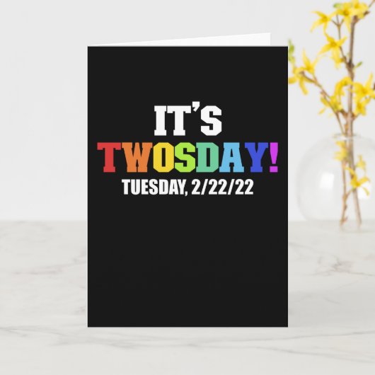 Its Twosday 2-22-22 Funny Tuesday Kaart (Gele Bloem)