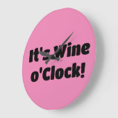It's Wine o'Clock Clock Grote Klok (Hoek)