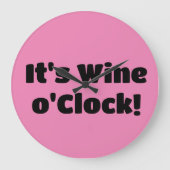 It's Wine o'Clock Clock Grote Klok (Voorkant)
