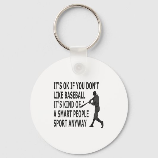 It't Ok If You Don't Like Baseball Funny Baseball  Sleutelhanger (Voorkant)