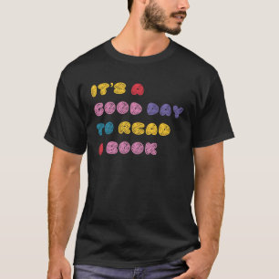 Itu2019s een Goede Dag om een Lezing van de Biblio T-shirt