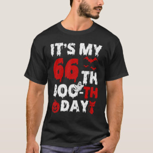 Itu2019s Mijn 66e Boo Th Dag Scary 66th Birthday H T-shirt