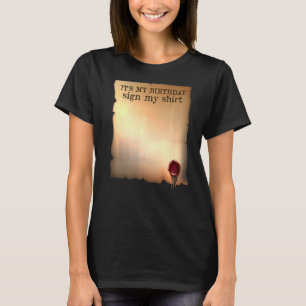 Itu2019s Mijn geboortedag Mijn handtekening Gebode T-shirt