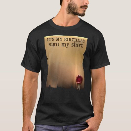 Itu2019s Mijn geboortedag Mijn handtekening Gebode T-shirt (Voorkant)