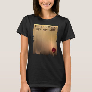 Itu2019s Mijn geboortedag Mijn handtekening Gebode T-shirt