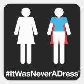#ITwasNooitADress-sticker Vierkante Sticker (Voorkant)