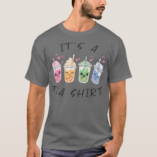 Itx27s A Tea Shirt Bubbletea Lover Gifts 5