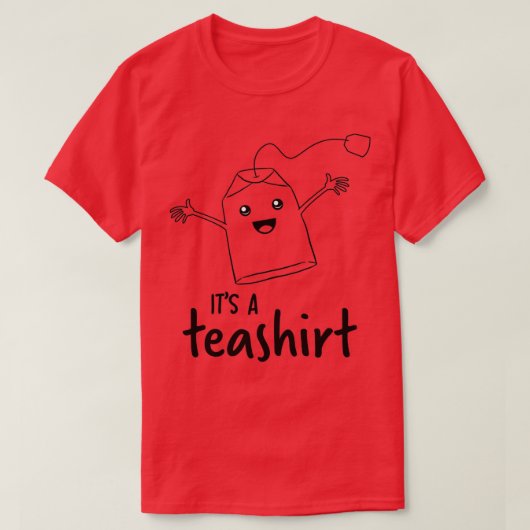 Itx27s een thee Shirt Funny Tea Lover Shirt Girls (Design voorkant)