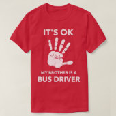 ITx27S O.K. MIJN BROER IS EEN BUSBESTUURDER T-shirt (Design voorkant)