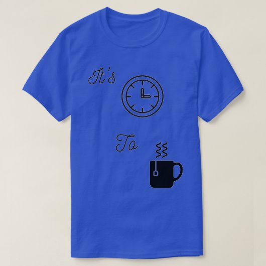 Itx27s tijd aan thee t-shirt (Design voorkant)
