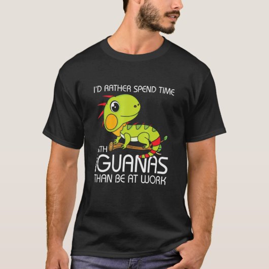 Iu2019d besteedt eerder tijd met Iguanas T-shirt (Voorkant)