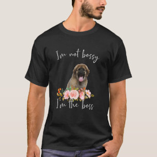 IU2019m Niet Bossy IU2019m De baas Leonberger T-shirt