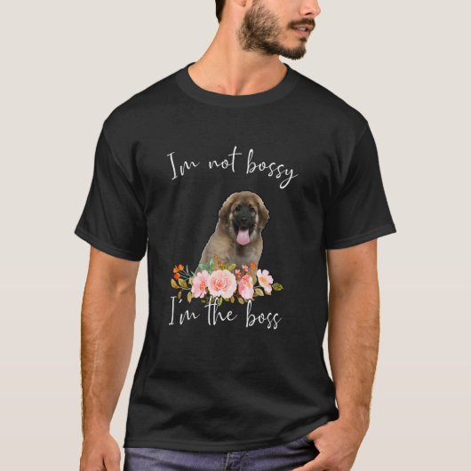 IU2019m Niet Bossy IU2019m De baas Leonberger T-shirt (Voorkant)
