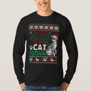 Iu2019m praat alleen maar met mijn kat vandaag lom t-shirt
