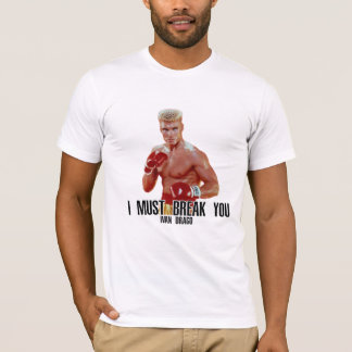 Ivan Drago T-Shirt, ik moet je T-Shirt breken