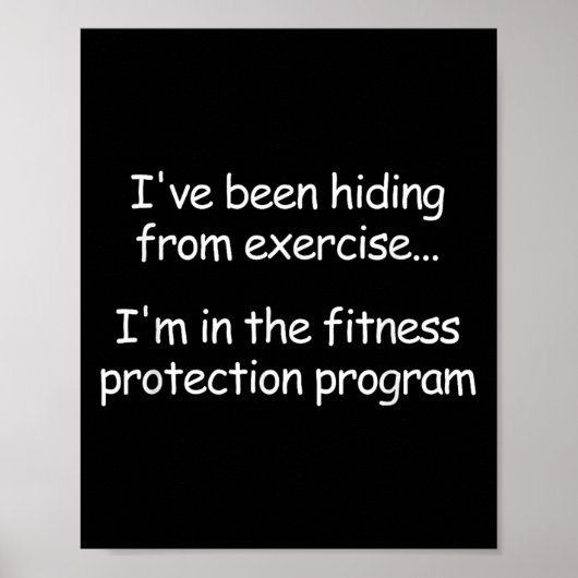 I've Been Hiding From Exercise, Funny, Jokes, Sarc Poster (Voorkant)