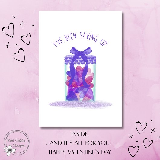 "I've been saving up" Jar of Love Valentine's Day Kaart