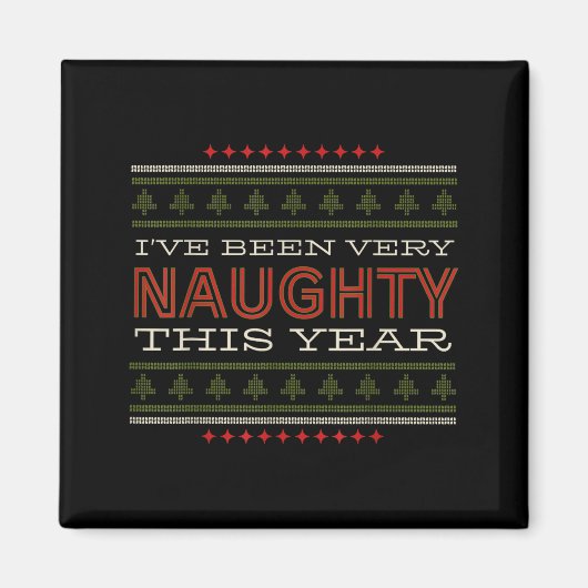 Ive Been Very Naughty This Year Christmas Humor Magneet (Voorkant)