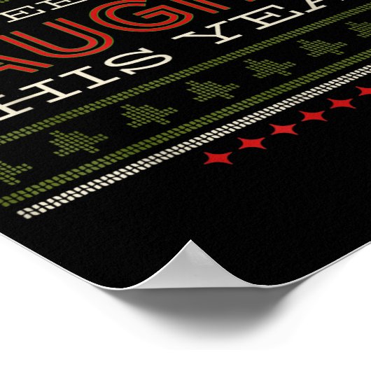 Ive Been Very Naughty This Year Christmas Humor  Poster (Hoek)