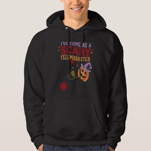 I've Come as a Scary Telemarketer Joke Halloween C Hoodie (Voorkant)
