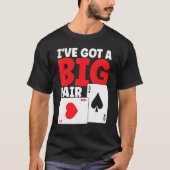 I've Got A Big Pair Bluffing Pot Playing Cards Gif T-shirt (Voorkant)