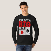 I've Got A Big Pair Bluffing Pot Playing Cards Gif T-shirt (Voorkant volledig)