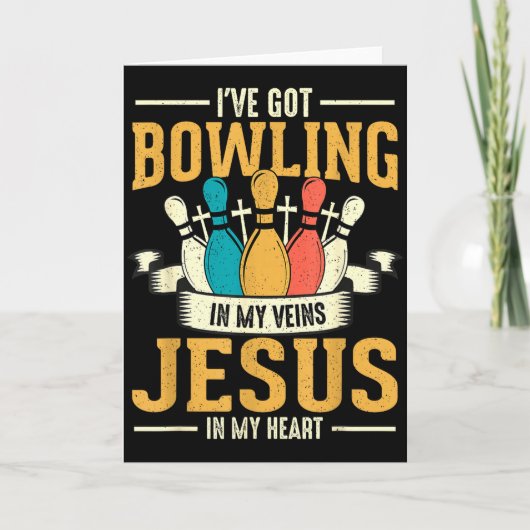 I've Got Bowling In My Veins Jesus In My Heart Kaart (Voorkant)