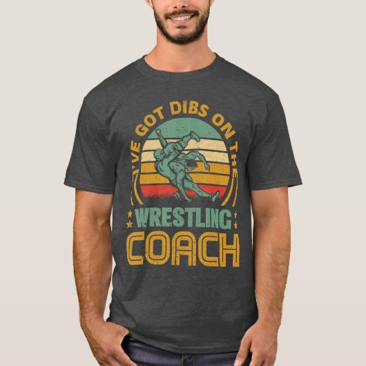Ive Got Dibs Onhe Wrestling Coach Funny Coach Wife T-shirt (Voorkant)
