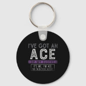 Ive Got Een Ace Up Mijn Sleeve Zijn Me Im Ace Fun  Sleutelhanger (Achterkant)