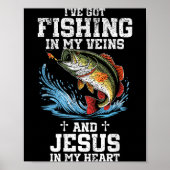 I've Got Fishing In My Veins And Jesus In My Heart Poster (Voorkant)