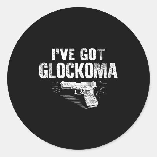I've Got Glockoma Funny Vintage  Ronde Sticker (Voorkant)