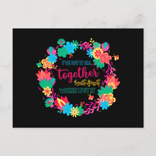 I've Got It All Together I Just Forgot Where I Put Briefkaart (Voorkant)