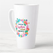 I've Got It All Together I Just Forgot Where I Put Latte Mok (Linkerhoek)