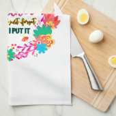 I've Got It All Together I Just Forgot Where I Put Theedoek (Quarter Fold)