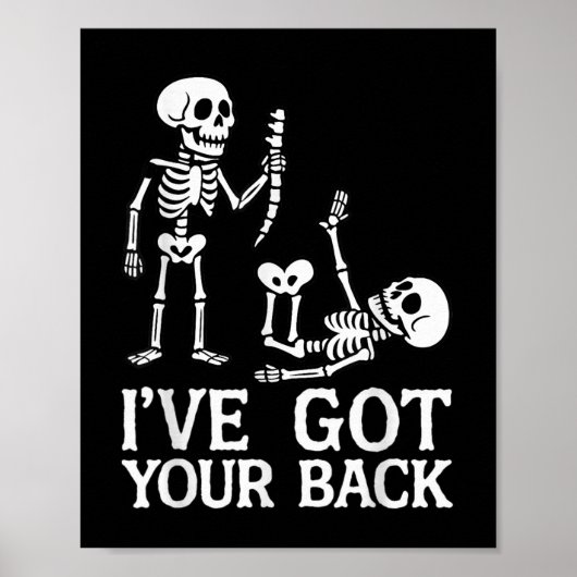 Ive Got Your Back Halloween Skeletons Costume Funn Poster (Voorkant)