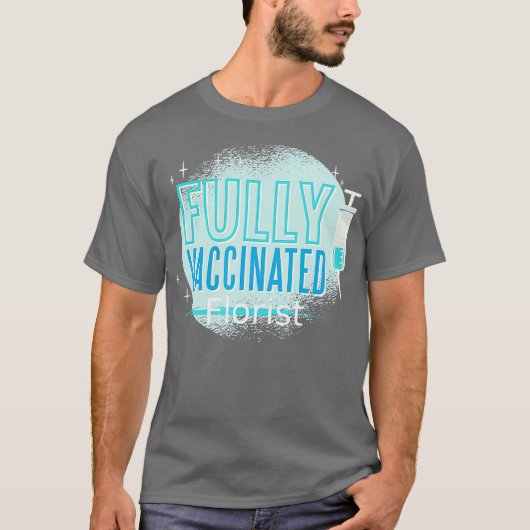 Ive is gevaccineerde Florist T-shirt (Voorkant)