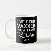Ive is Vaxxed Relax Funny Quote Persoonlijk Koffiemok (Links)
